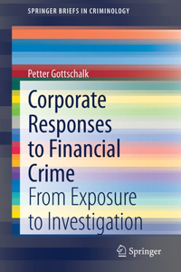 Corporate Responses to Financial Crime