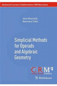 Simplicial Methods for Operads and Algebraic Geometry