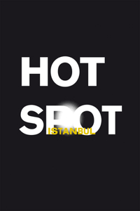 Hot Spot Istanbul: 6. Juni - 22. September 2013