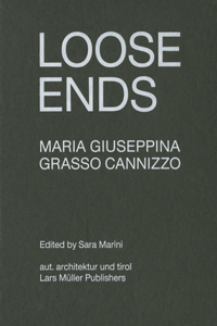 Maria Giuseppina Grasso Cannizzo: Loose Ends