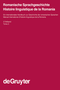 Romanische Sprachgeschichte / Histoire Linguistique de la Romania. 3. Teilband