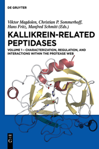 Characterization, Regulation, and Interactions Within the Protease Web