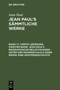 Jean Paul's Sämmtliche Werke, Band 17, Vierte Lieferung. Zweiter Band