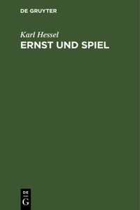 Ernst Und Spiel