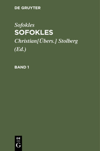 Sofokles: Sofokles. Band 1