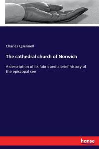 cathedral church of Norwich