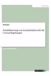 Sensibilisierung von Grundschülern für die Corona-Regelungen