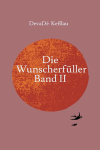 Wunscherfüller - Band II