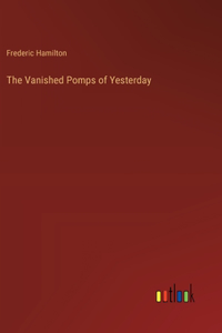 Vanished Pomps of Yesterday