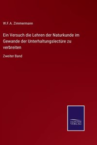 Ein Versuch die Lehren der Naturkunde im Gewande der Unterhaltungslecture zu verbreiten