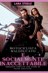 Maleducato e socialmente inaccettabile