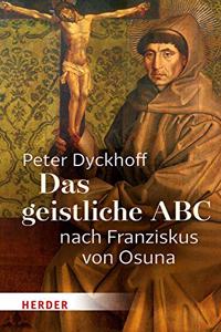 Das Geistliche ABC Nach Franziskus Von Osuna