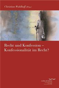 Recht Und Konfession - Konfessionalitat Im Recht?