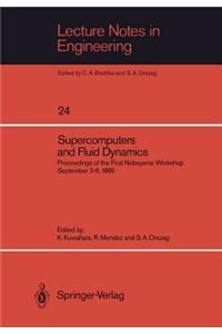 Supercomputers and Fluid Dynamics: Proceedings of the First Nobeyama Workshop September 3-6, 1985
