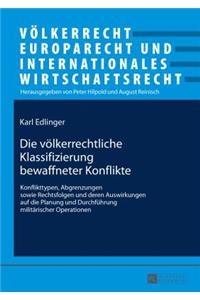Die voelkerrechtliche Klassifizierung bewaffneter Konflikte