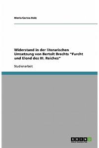 Widerstand in der literarischen Umsetzung von Bertolt Brechts Furcht und Elend des III. Reiches