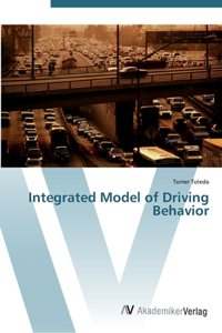 Integrated Model of Driving Behavior
