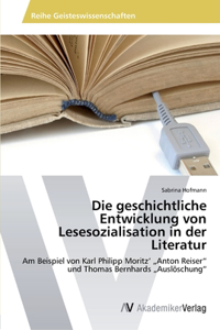 geschichtliche Entwicklung von Lesesozialisation in der Literatur