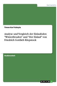 Analyse Und Vergleich Der Eislaufoden Winterfreuden Und Der Eislauf Von Friedrich Gottlieb Klopstock