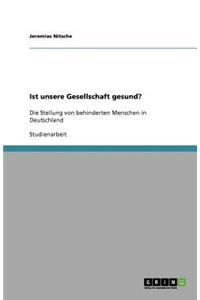 Ist unsere Gesellschaft gesund?