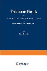 Praktische Physik Für Schulen Und Jüngere Studierende