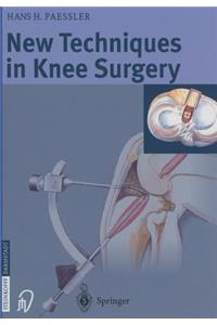 New Techniques in Knee Surgery