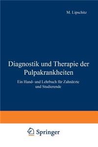 Diagnostik Und Therapie Der Pulpakrankheiten