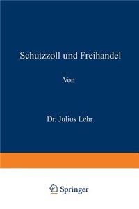 Schutzzoll und Freihandel