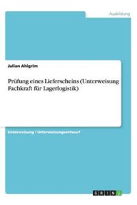 Prüfung eines Lieferscheins (Unterweisung Fachkraft für Lagerlogistik)