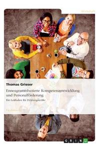 Enneagrammbasierte Kompetenzentwicklung und Personalförderung. Ein Leitfaden für Führungskräfte