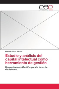 Estudio y análisis del capital intelectual como herramienta de gestión