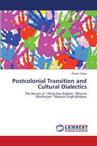 Postcolonial Transition and Cultural Dialectics