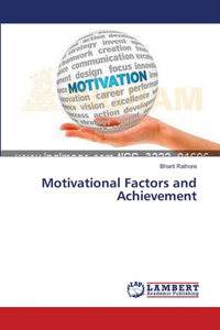 Motivational Factors and Achievement