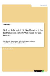 Welche Rolle spielt die Nachhaltigkeit des Partnerunternehmens/Zulieferer für den Friseur?