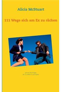 111 Wege sich am Ex zu rächen
