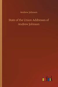 State of the Union Addresses of Andrew Johnson