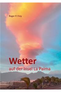 Wetter auf der Insel La Palma