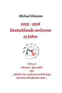 Deutschlands verlorene 13 Jahre