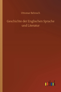 Geschichte der Englischen Sprache und Literatur