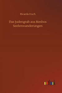 Judengrab aus Bimbos Seelenwanderungen