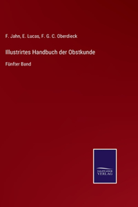 Illustrirtes Handbuch der Obstkunde