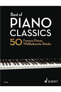 Best of Piano Classics: 50 Famous Pieces