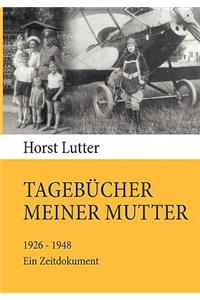 Tagebucher meiner Mutter