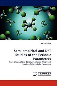 Semi-Empirical and DFT Studies of the Periodic Parameters