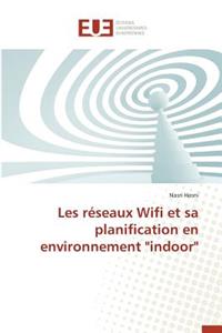 Les R�seaux Wifi Et Sa Planification En Environnement 