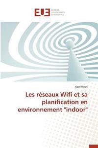 Les Réseaux Wifi Et Sa Planification En Environnement 