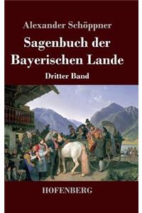 Sagenbuch der Bayerischen Lande