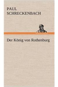Der Konig Von Rothenburg