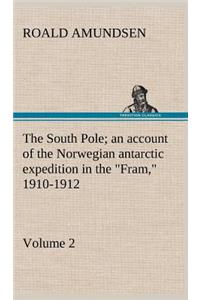 South Pole; an account of the Norwegian antarctic expedition in the 