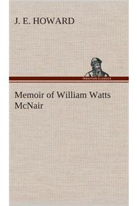 Memoir of William Watts McNair